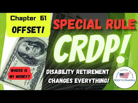 CRDP Special Rule for CH. 61 Disability Retirements! Retired and still seeing an offset / waiver?