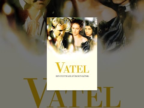 Vatel - Ein Festmahl für den König