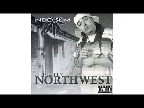 Indo Slim - Nutty Northwest ft. Speedy G Tha Mak