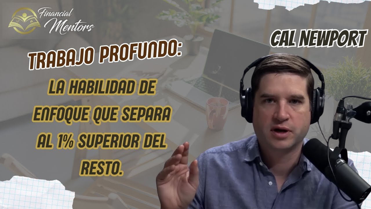 Trabajo Profundo: La Habilidad de Enfoque que Separa al 1% Superior del Resto.