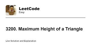 YouTube video '3200. Maximum Height of a Triangle (Leetcode Easy)'