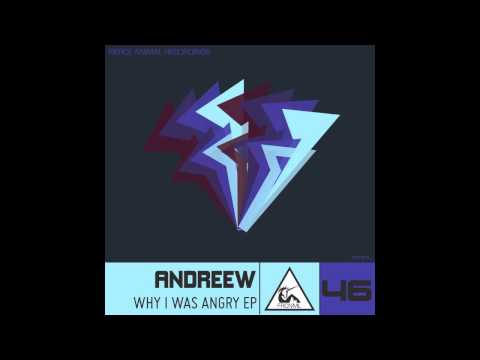 Andreew - Why I Was Angry