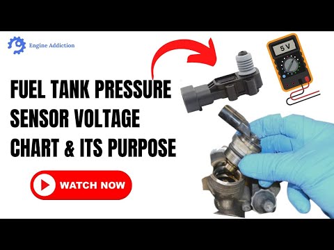 Fuel Tank Pressure Sensor Voltage Chart: The Ins and Outs