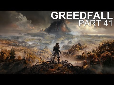 GreedFall - Livemin - Part 41 - The Sky's Teeth (Let's Play / Playthrough)