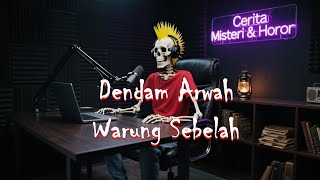 Download lagu Dendam Arwah Warung Sebelah mp3 Download lagu Dendam Arwah Warung Sebelah mp3