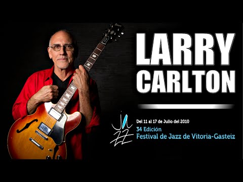 Larry Carlton - Festival de Jazz de Vitoria-Gasteiz 2010
