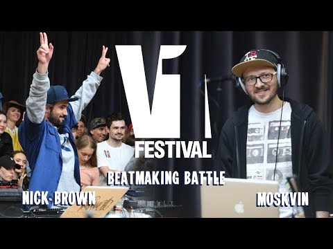 V1 FESTIVAL 2019  BEATMAKER BATTLE FINAL / NICK BROWN VS. MOSKVIN