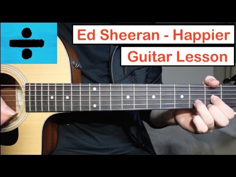 Ed Sheeran - Happier | Guitar Lesson (Tutorial) How to play Chords