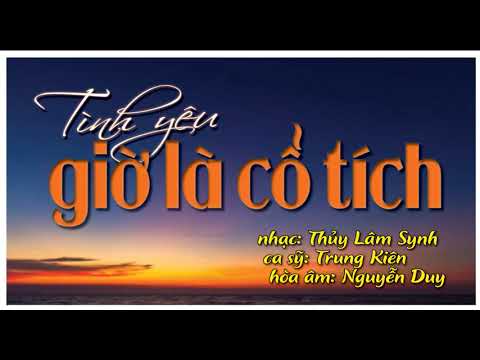 Tình yêu giờ là cổ tích - Trung Kiên