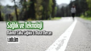 Teknoloji ile Sağlıklı Yaşam Kalitemizi Nasıl Artırabiliriz ? | Sağlık