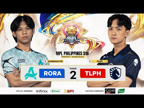 MPL PH S16 - GRAND FINALS - RORA VS TLPH GAME 2