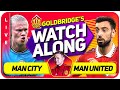 Man City vs Manchester United LIVE Stream Watchalong with Mark Goldbridge