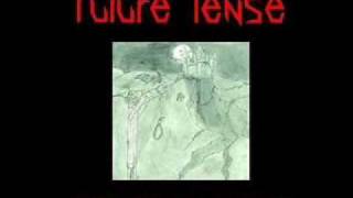 Future Tense - Condemned To The Gallows