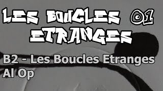Les Boucles Etranges 01 - B2 - Les Boucles Etranges - Al Op