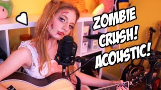 &#39;Zombie Crush&#39; by Groovie Ghoulies [Acoustic Cover] - Meri Amber