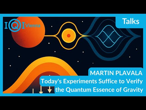 MARTIN PLAVALA: Today's Experiments Suffice to Verify the Quantum Essence of Gravity