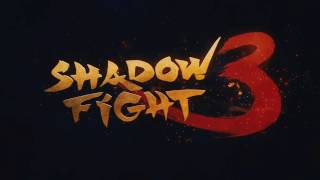 SHADOW FIGHT 3 TRAILER