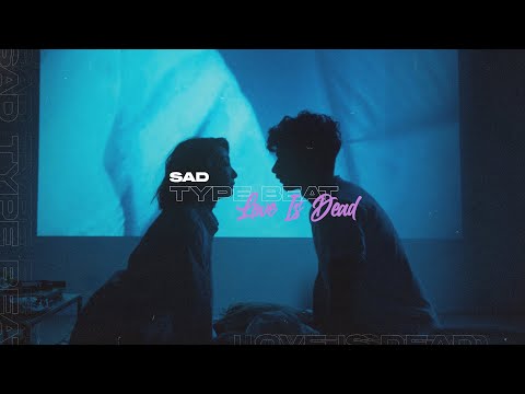 [FREE] Sad Type Beat x 6lack Type Beat - Love is Dead