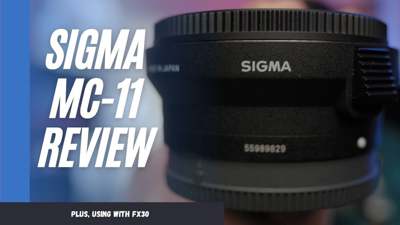 This Lens Adapter ROCKS! | Sigma MC-11 EF-E Review FX30 a6700