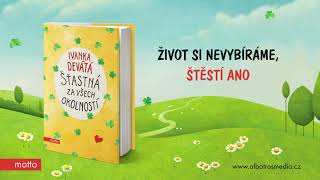 Šťastná za všech okolností - videoukázka