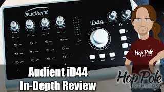 Video thumbnail for Audient iD44 - In Depth Review - The best desktop interface to date? by Adam Steel