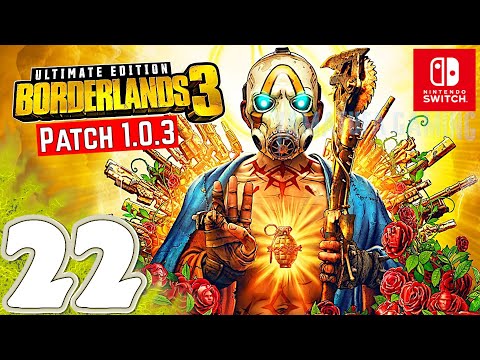 Borderlands 3 Ultimate Edition [Switch] Gameplay Walkthrough Part 22 | No Commentary