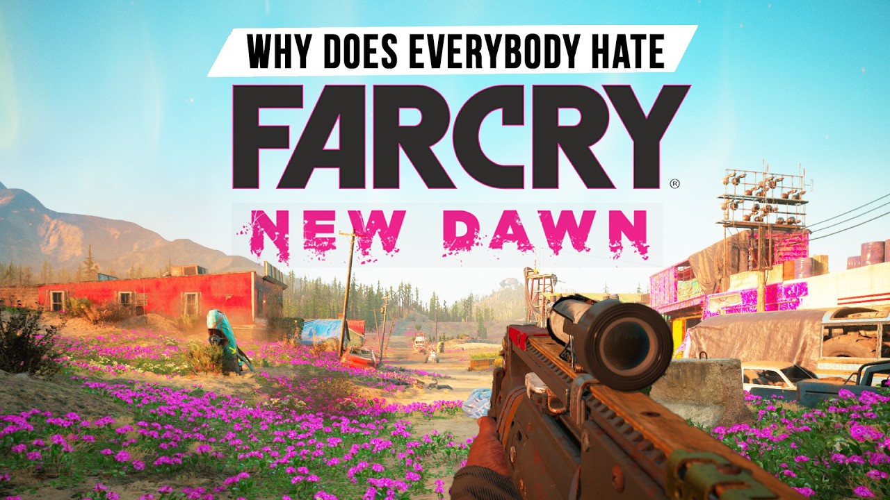 Why do people hate Far Cry: New Dawn?