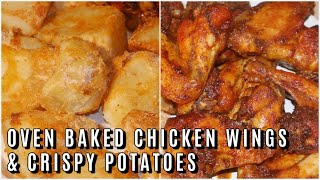 How to Make Oven Baked Chicken Wings & Crispy Potatoes!