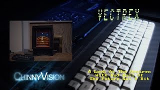ChinnyVision - Ep 114 - A Look At The Vectrex