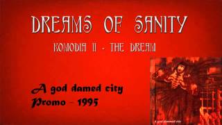 Dreams of Sanity - Komodia II (Promo 1995)