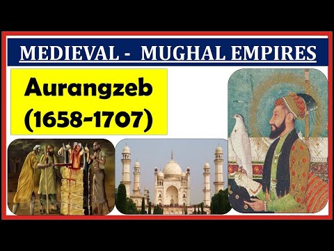 L-29- Mughal Empires (1526-1857) -Aurangzeb (1658-1707) | Medieval History for UPSC, PSC, NDA, SSC