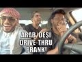ARAB DESI DRIVE THRU PRANK