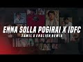 Enna Solla Pogirai X IDFC HKB Remix Tamil X English Remix