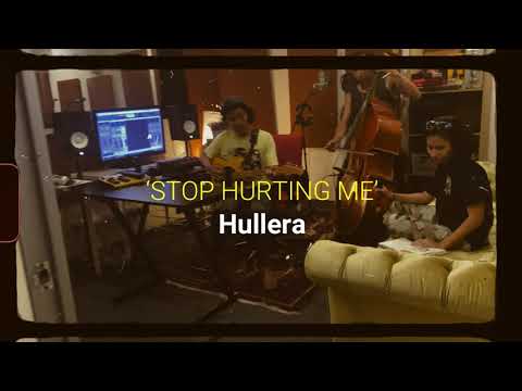 Hullera - Stop Hurting Me