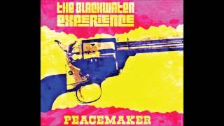 The Blackwater Experience - Peacemaker [OFFICIAL]