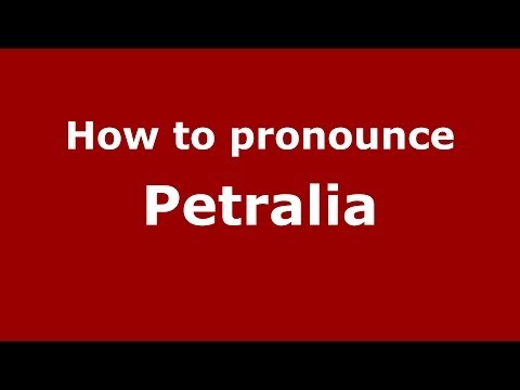 How to pronounce Petralia