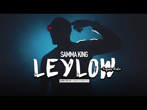 Samma King - LEYLOW ( EXCLUSIVE Lyrics Video ) | صاما كينغ لييلو