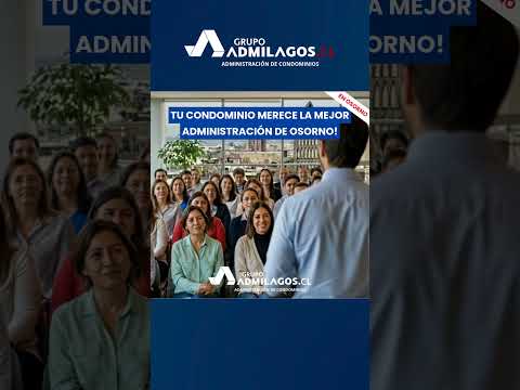 #admilagos | Administración de condominios en Osorno y la Región de los Lagos