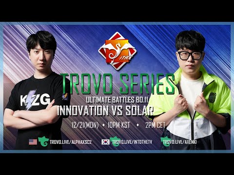 StarCraft 2 - INNOVATION vs SOLAR - ITaX Trovo Series #4