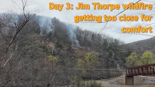 Day 3: wild fire closing in on Jim Thorpe | April 21, 2025