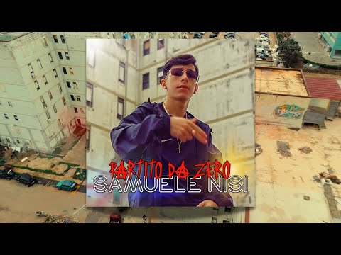 Samuele Nisi - PARTITO DA ZERO (Official Video)