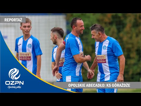 OPOLSKIE ABECADŁO: KS Górażdże