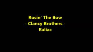Raliac - Rosin&#39; The Bow (Clancy Brothers)