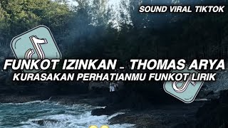Download lagu DJ KURASAKAN PERHATIANMU FUNKOT || FUNKOT IZINKAN - THOMAS ARYA VIRAL TIKTOK TERBARU mp3