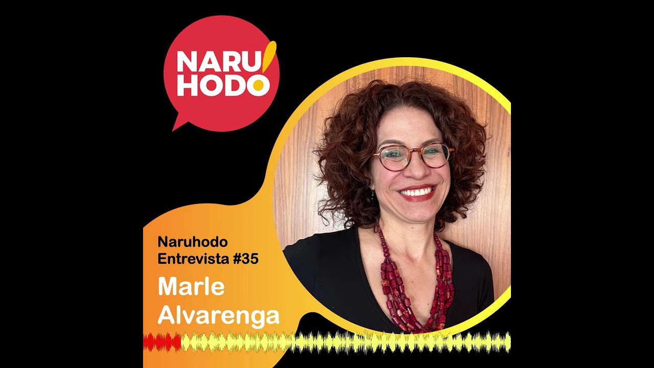 Naruhodo Entrevista #35: Marle Alvarenga
