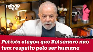 Lula critica Bolsonaro em entrevista ao podcast Podpah
