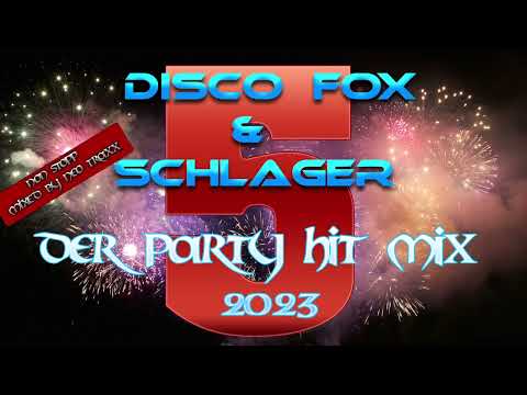 Discofox und Schlager  ( Party Hitmix 2023  )   5