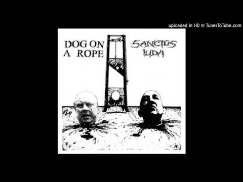 Dog On A Rope - Dog On A Rope/Sanctus Iuda split EP - 02 - Pigshit Bastard