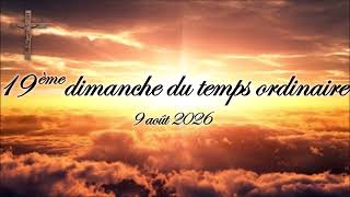 Download lagu 19ème dimanche du temps ordinaire - 9 août 2026 mp3