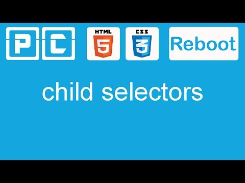 HTML5 and CSS3 beginners tutorial 23 - child selectors